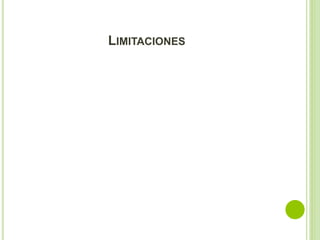 LIMITACIONES 
 