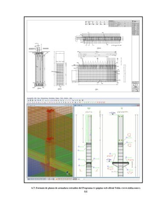 64
A.7: Formato de planos de armadura extraídos del Programa-A (página web oficial Tekla <www.tekla.com>).
 