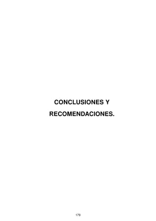 CONCLUSIONES Y
RECOMENDACIONES.
179
 