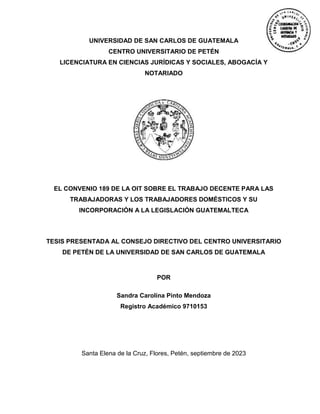 UNIVERSIDAD DE SAN CARLOS DE GUATEMALA
CENTRO UNIVERSITARIO DE PETÉN
LICENCIATURA EN CIENCIAS JURÍDICAS Y SOCIALES, ABOGAC...