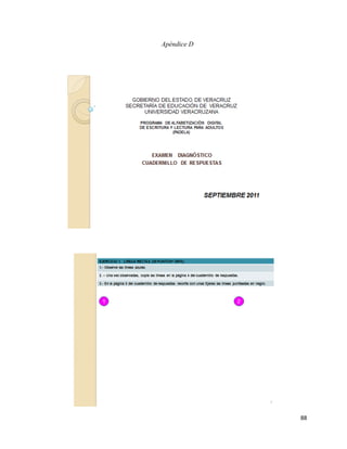 88
Apéndice D
 