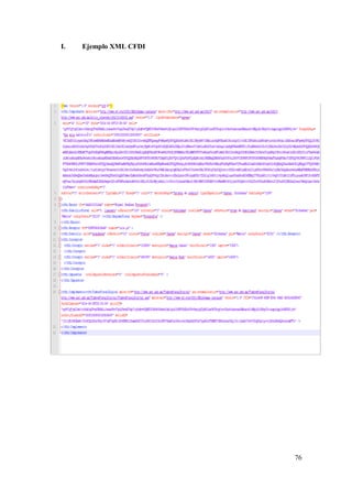 76
I. Ejemplo XML CFDI
 