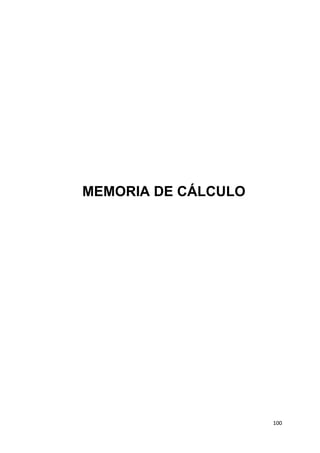 100
MEMORIA DE CÁLCULO
 