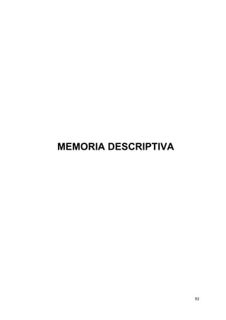 92
MEMORIA DESCRIPTIVA
 