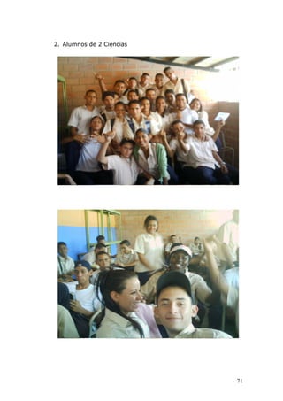 2. Alumnos de 2 Ciencias




                           71
 