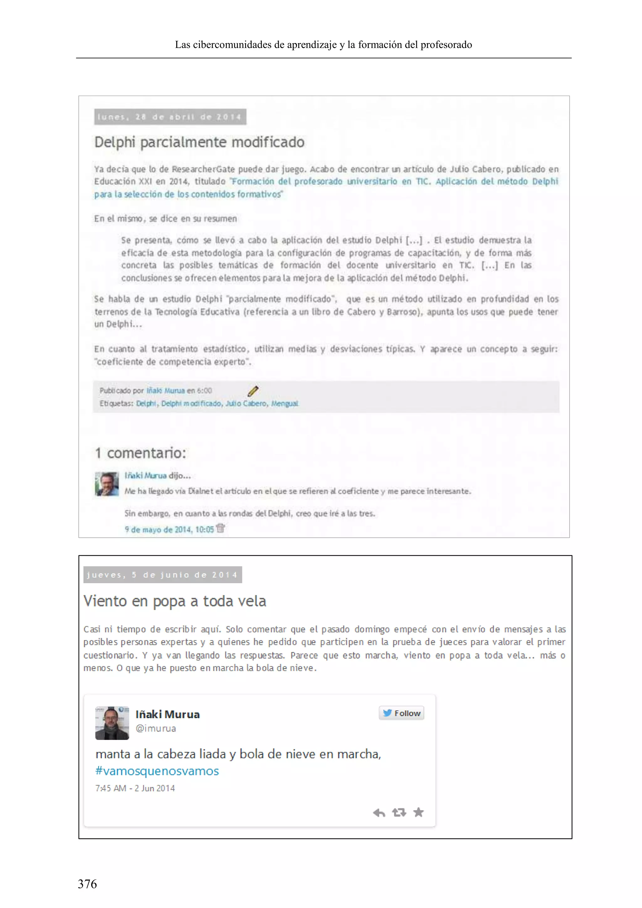 Las cibercomunidades de aprendizaje y la formación del profesorado
376
 