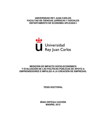UNIVERSIDAD REY JUAN CARLOS
     FACULTAD DE CIENCIAS JURÍDICAS Y SOCIALES
       DEPARTAMENTO DE ECONOMÍA APLICADA I




...