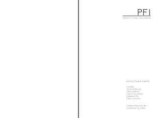 PFIPROYECTO FINAL INTEGRADOR
L P G
C Aq /
  
C
O Bh
J...