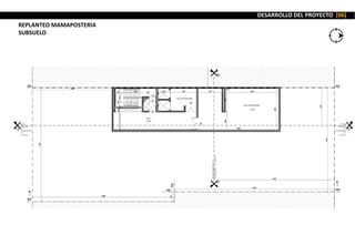 DESARROLLO DEL PROYECTO [06]
REPLANTEO MAMAPOSTERIA
SUBSUELO
 