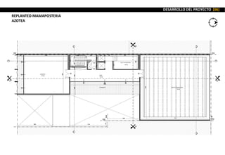 DESARROLLO DEL PROYECTO [06]
REPLANTEO MAMAPOSTERIA
AZOTEA
 