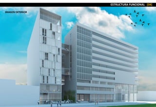 ESTRUCTURA FUNCIONAL [04]
IMAGEN EXTERIOR
 