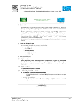 Universidad de Chile
               Facultad de Ciencias Físicas y Matemáticas
               Departamento de Ingeniería Industrial

                     Creación del Proceso de Atención de Requerimientos de Clientes Tarjeta Paris




Tesis de Grado                                                                                      123
Master in Business Engineering
 