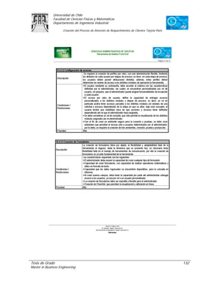 Universidad de Chile
               Facultad de Ciencias Físicas y Matemáticas
               Departamento de Ingeniería Industrial

                     Creación del Proceso de Atención de Requerimientos de Clientes Tarjeta Paris




Tesis de Grado                                                                                      132
Master in Business Engineering
 