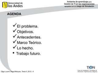 Objetivos. Antecedentes.Marco Teórico. Lo hecho.Trabajo futuro.