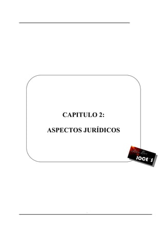 24
CAPITULO 2:
ASPECTOS JURÍDICOS
 