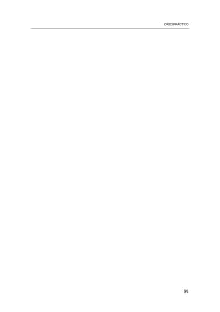 CASO PRÁCTICO
99
 