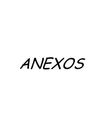 ANEXOS
 