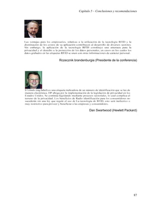 Capítulo 5 – Conclusiones y recomendaciones




Rczecznik brandenburgia (Presidente de la conferencia)




                    Dan Swartwood (Hewlett Packard)




                                                     87
 