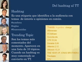 Hashtags
Etiquetas para organizar las propuestas



                                #CambioSeguro




 #RevolucionEducativ...