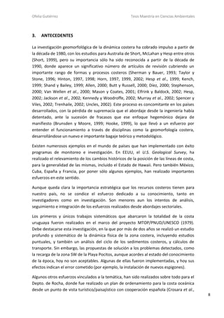 Ofelia Gutiérrez Tesis Maestría en Ciencias Ambientales
8
3. ANTECEDENTES
La investigación geomorfológica de la dinámica c...