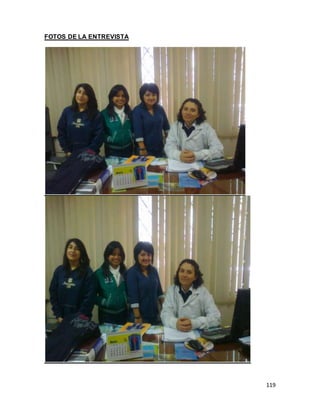 119
FOTOS DE LA ENTREVISTA
 