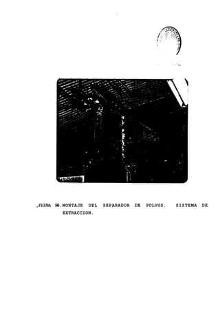 Fm 98. MONTAJE
. I              DEL   SEPARADOR   DE   POLVOS.   SISTEMA   DE
       EXTRACCION.
 
