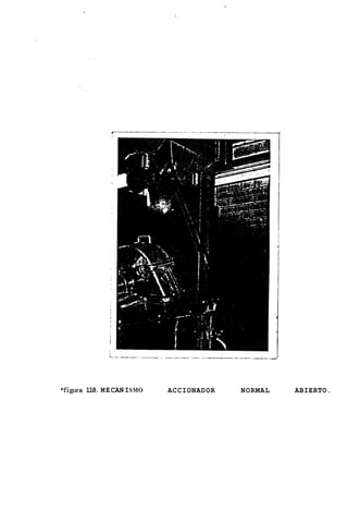 'figura 118. M E CAN I SMO   ACCIONADOR   NORMAL   ABIERTO.
 