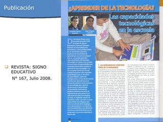 Publicación REVISTA: SIGNO EDUCATIVO N° 167, Julio 2008. 