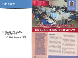 REVISTA: SIGNO EDUCATIVO N° 168, Agosto 2008. Publicación 
