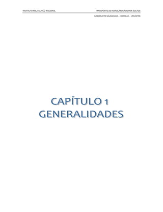 INSTITUTO POLITECNICO NACIONAL TRANSPORTE DE HIDROCARBUROS POR DUCTOS
GASODUCTO SALAMANCA – MORELIA – URUAPAN
 