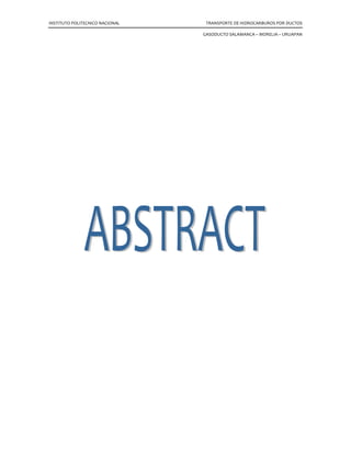 INSTITUTO POLITECNICO NACIONAL TRANSPORTE DE HIDROCARBUROS POR DUCTOS
GASODUCTO SALAMANCA – MORELIA – URUAPAN
 