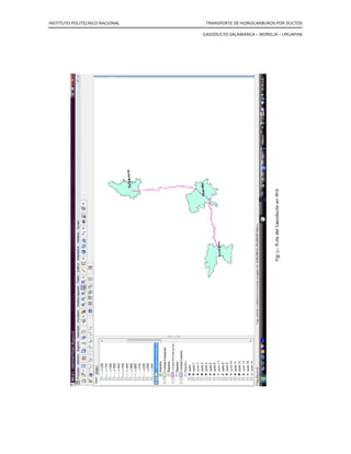 INSTITUTO POLITECNICO NACIONAL TRANSPORTE DE HIDROCARBUROS POR DUCTOS
GASODUCTO SALAMANCA – MORELIA – URUAPAN
 