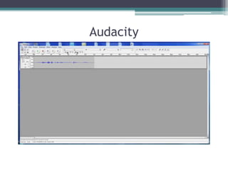 Audacity 
 