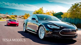 10
TESLA MODEL S
 