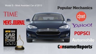 Model S - Most Awarded Car of 2013
 