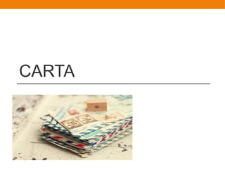CARTA
 