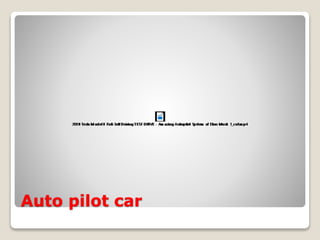 Auto pilot car
 