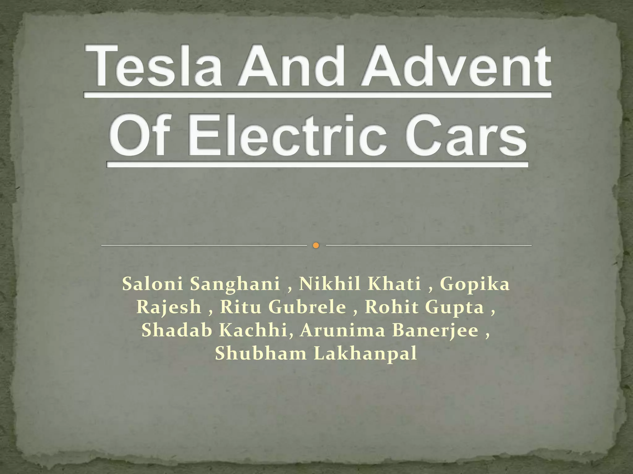 Tesla and Advent of Electric Cars | PPTX