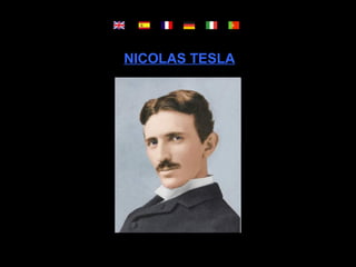 NICOLAS TESLA
 