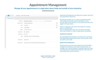26
www.tesl aerp.com
“ T i m e i s p r e c i o u s ! ”
Appointment Management providing your company, quick and
easy appoi...