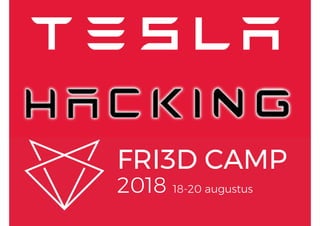 Tesla Hacking
why not
 