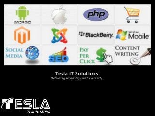 Tesla IT Solutions

Delivering Technology with Creativity

 