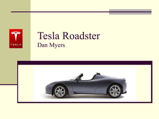 Tesla Roadster Dan Myers 