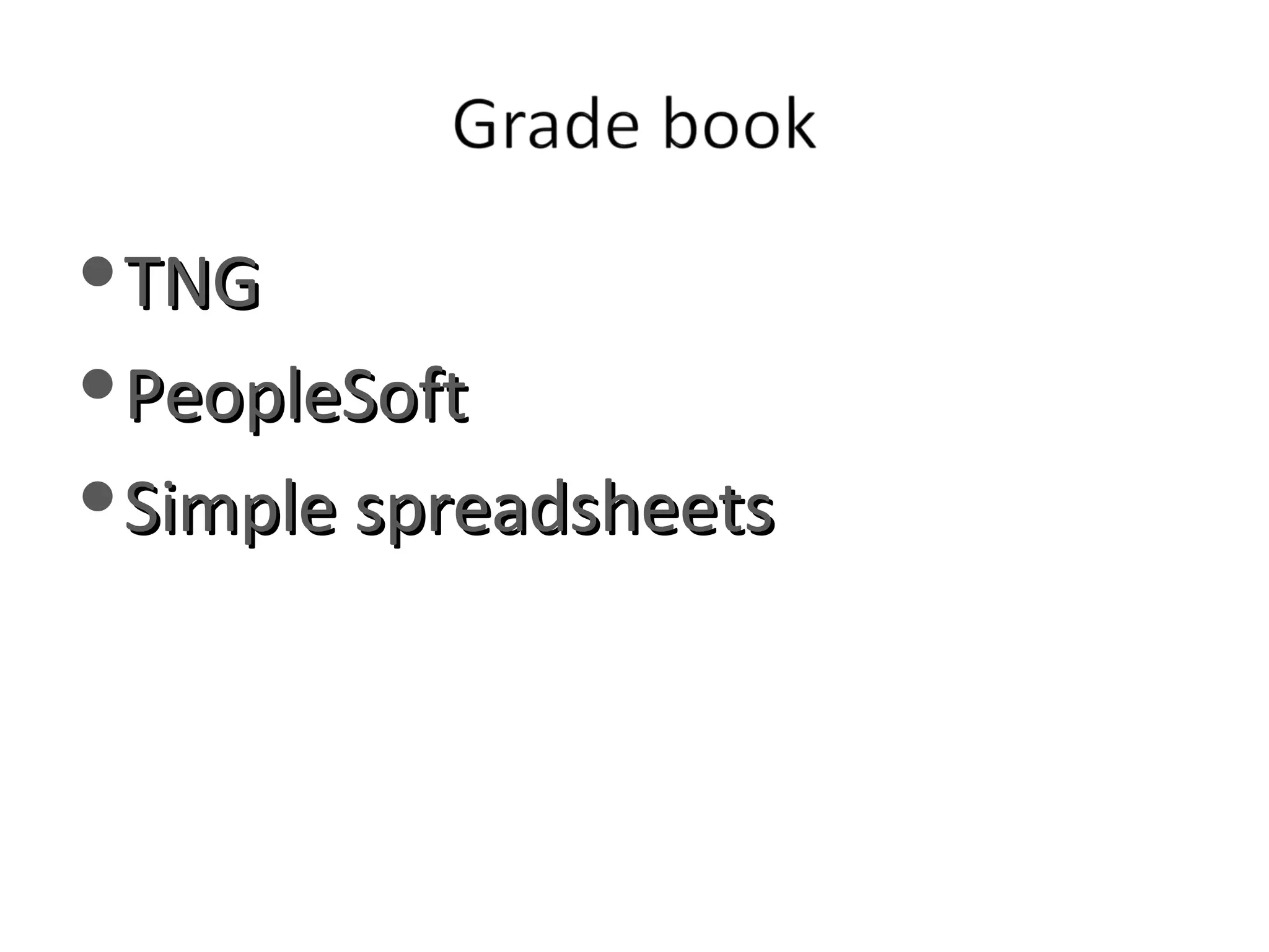 TNG PeopleSoft  Simple spreadsheets 