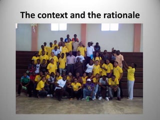 The context and the rationale