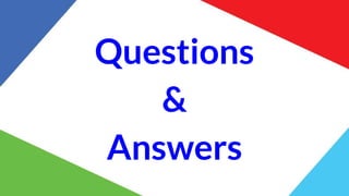 Questions
&
Answers
 
