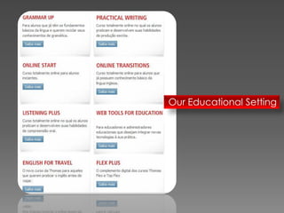 Our Educational Setting
 