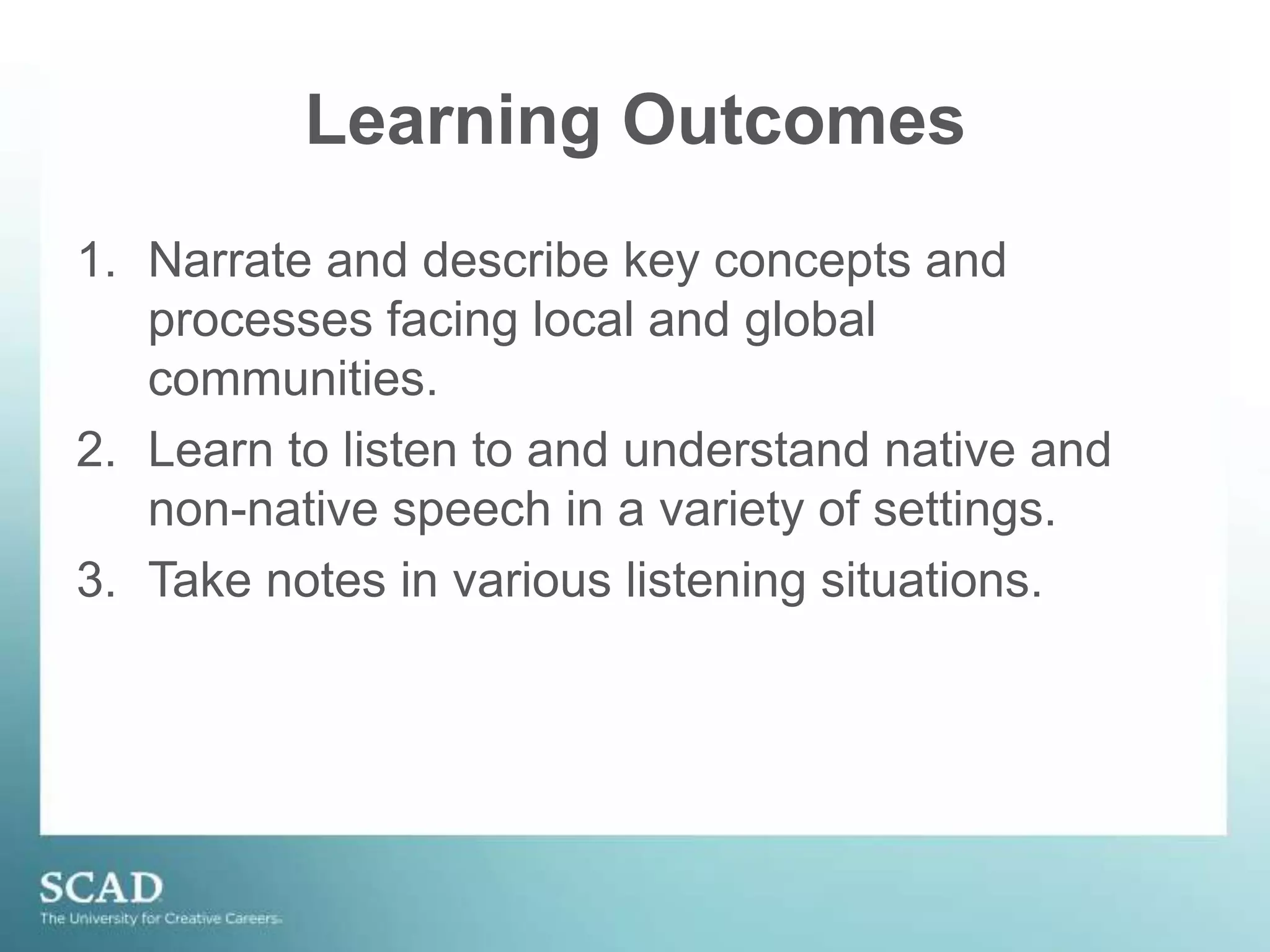 Course GoalsIndividual and team projects explore important key concept of global issues within the context of the North American society.Reading, writing, listening, speaking and grammatical skills at the high-intermediate level of proficiency in English.