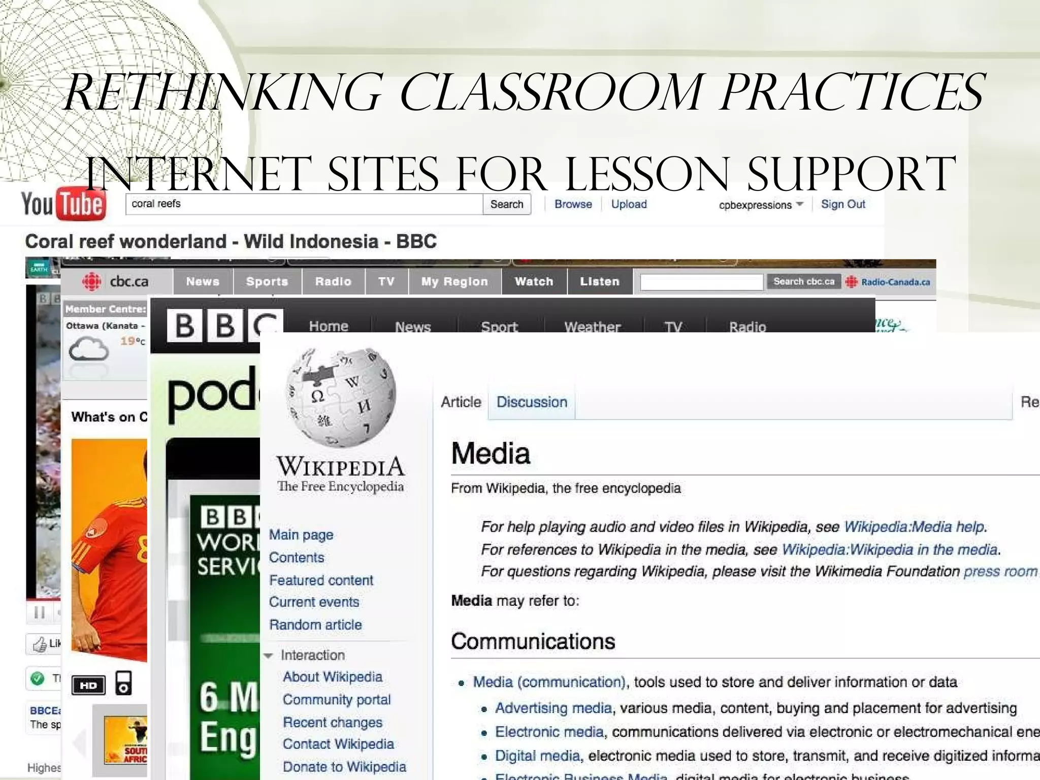 Rethinking Classroom Practices Internet sites for lesson support 