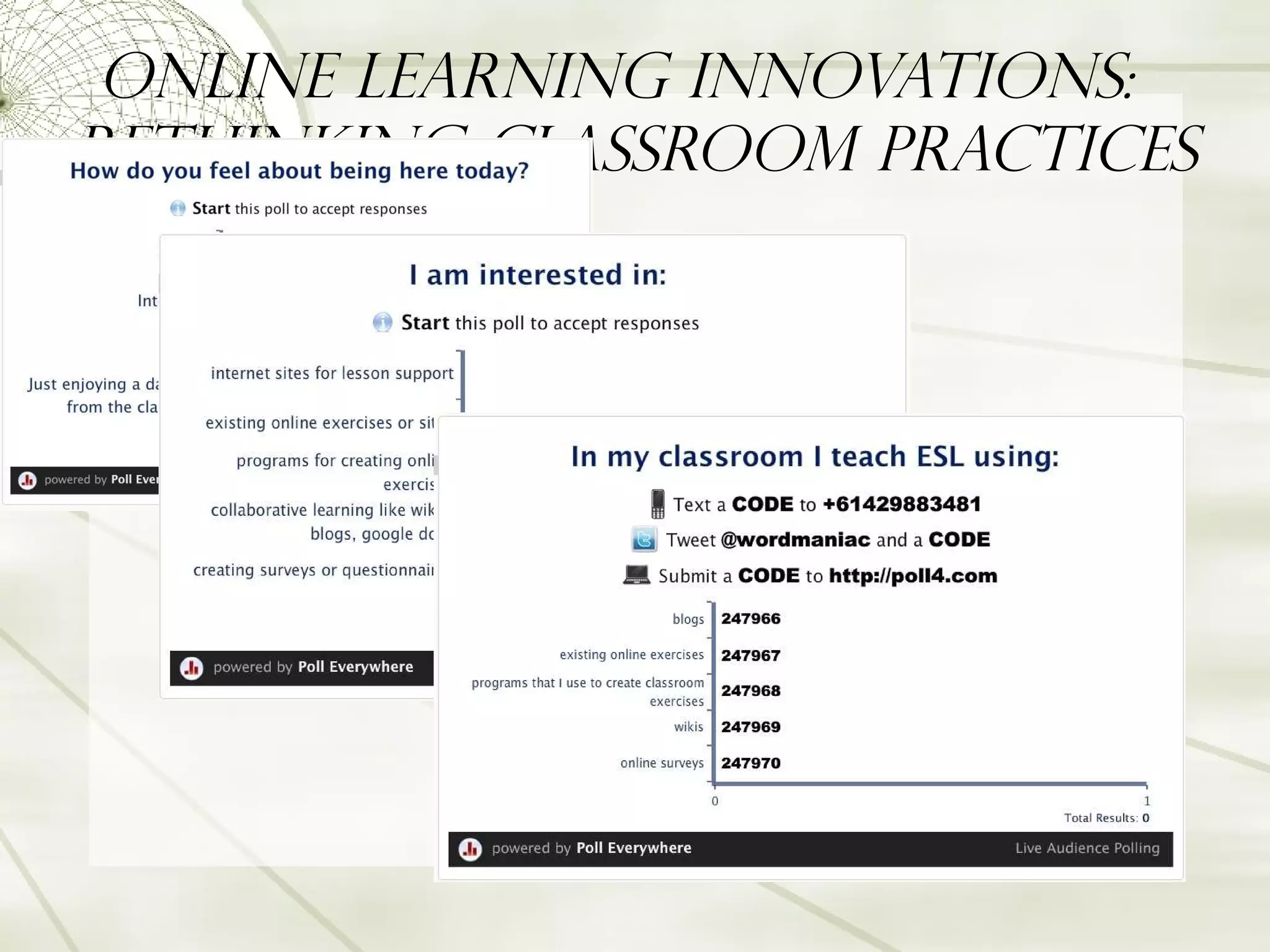 Online Learning Innovations:  Rethinking Classroom Practices 